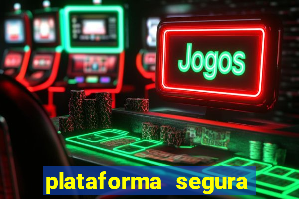 plataforma segura de jogos para ganhar dinheiro